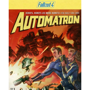 Игра Fallout 4 – Automatron для ПК (Ключ активации Steam) в Виннице