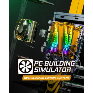 Игра PC Building Simulator - Overclocked Edition Content для ПК (Ключ активации Steam) ТОП в Виннице