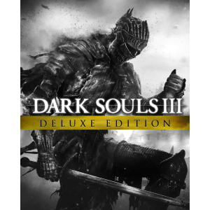 Гра Dark Souls 3 – Deluxe Edition для ПК (Ключ активації Steam) краща модель в Вінниці